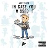 MissMeWitIt (Explicit) - Joey Nato