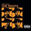Stay Cool - The Roots