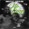 No Time (feat. Cash Click Boog) (Explicit) - Bankdup YB&Cash Click Boog