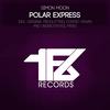 Polar Express (Undercontrol Remix) - Simon Moon