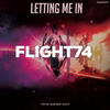 Letting Me In (Special Intro Edit) - Flight74