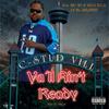Yall Aint Ready (STREET MIX|Doccstalized Mix by Docc Free|Explicit) - C-Stud Vill&Big Wy&SUGA BUGA oF THE RELATIVEZ