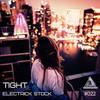 Electric Stock (Original Mix) - Tight