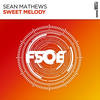 Sweet Melody (Original Mix) - Sean Mathews