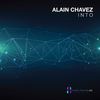 Into (Original Mix) - Alain Chavez