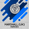 Heroes (Radio Edit) - Marshall (UK)