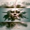 Cover It Up - DJL&Jan-Luca Ulber