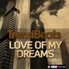 Love of My Dreams - TrendBeats