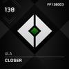 Closer (Original Mix) - ULA