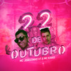 22 de Outubro (Explicit) - MC Joãozinho VT&MC Kako