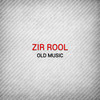 Old Music - Zir Rool