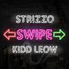 Swipe(feat. Strizzo) - Kidd Leow&Strizzo