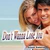 Don't Wanna Lose You - Sussan Kameron