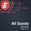 Armor (Original Mix) - All Sandu