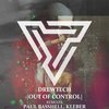 Out Of Control (Paul Basshell Remix) - Drewtech&Paul Basshell
