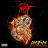 I’m So Hot (feat. Khemistry McNeil) (Explicit) - Castaway