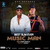 MUSIC MAN (feat. KRIZO MARLEY & Produced by C-MAMEC) (Explicit) - Best Slim Ever&KRIZO MARLEY&Produced by C-MAMEC