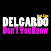 Don't You Know - Delgardo&Sina