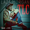 TLC - Laza Morgan