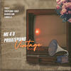 ME 4 U (feat. The Piano Chef, Buddelam & Lungile) - Tacit&The Piano Chef&BuddeLam&Lungile