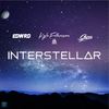 Interstellar - Sazu&EDWRD&Kyle Fetherston