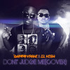 Don't Judge Me (Cover) - Lil Kesh&Dammy Krane