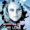 My Love (Bsharry & Dodaro Edit Remix) - BSharry&Fiamma