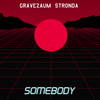 Somebody - (Funk Remix) - Gravezaum Stronda&LUISBEATDJ
