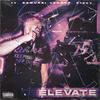 Elevate (feat. Samurai 12Gage & Clayy) (Explicit) - Legible&Samurai 12gage&Clayy