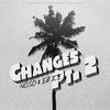 Changes, Pt. 2 - NoSo&Ez Ice