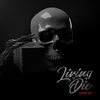 Living to Die (Explicit) - Blaine Tate