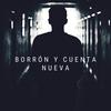 Borrón Y Cuenta Nueva (Explicit) - Levyrem&Mata
