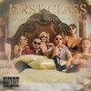 First Class (Explicit) - Arturo Challa&Go Golden Junk