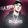 Ela Vem (Explicit) - MC 3L&DJ Macumba