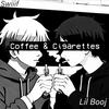 Coffee & Cigarettes (feat. lil booj) (Explicit) - Swiiif&lil booj