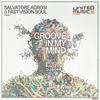 Groove In My Mind (Original Mix) - Salvatore Agrosi&Fast Vision Soul