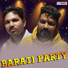 Barati Party - Dusmanta Suna&Debraj Deep