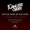 Going On (Flawless Order Dub Mix) - Baffled&Ultra