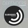 Subsides (Original Mix) - Defenders