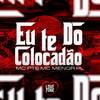Eu Te do Colocadão - MC P1&MC Menor PL