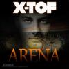 Arena (Original Extended Mix) - X-Tof