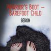 Warrior's Boot, Barefoot Child - Seron