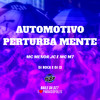 Automotivo Perturba Mente (Explicit) - DJ J2&MC MENOR JC&MC M7