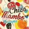 Chica Mambo (Voice Mix) - Mauama