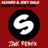 Ready For Action (混音|ZAXX REMIX) - Zaxx&Alvaro&Joey Dale