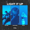 Light It Up - NALYRO&Blue Man&Naja