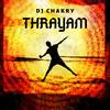 Thrayam - DJ Chakry