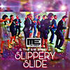 Slippery Slide - M.E. Da Great&The 618 Band