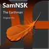 The Earthman (Original Mix) - SamNSK