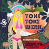 Toki Toki Werk (Dsapvtra Remix|Explicit) - Dsapvtra&DJ Ocyn&SZUL